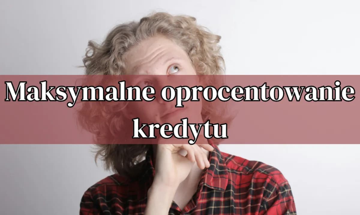 Co oznacza oprocentowanie kredytu i jak wpływa na Twoje finanse