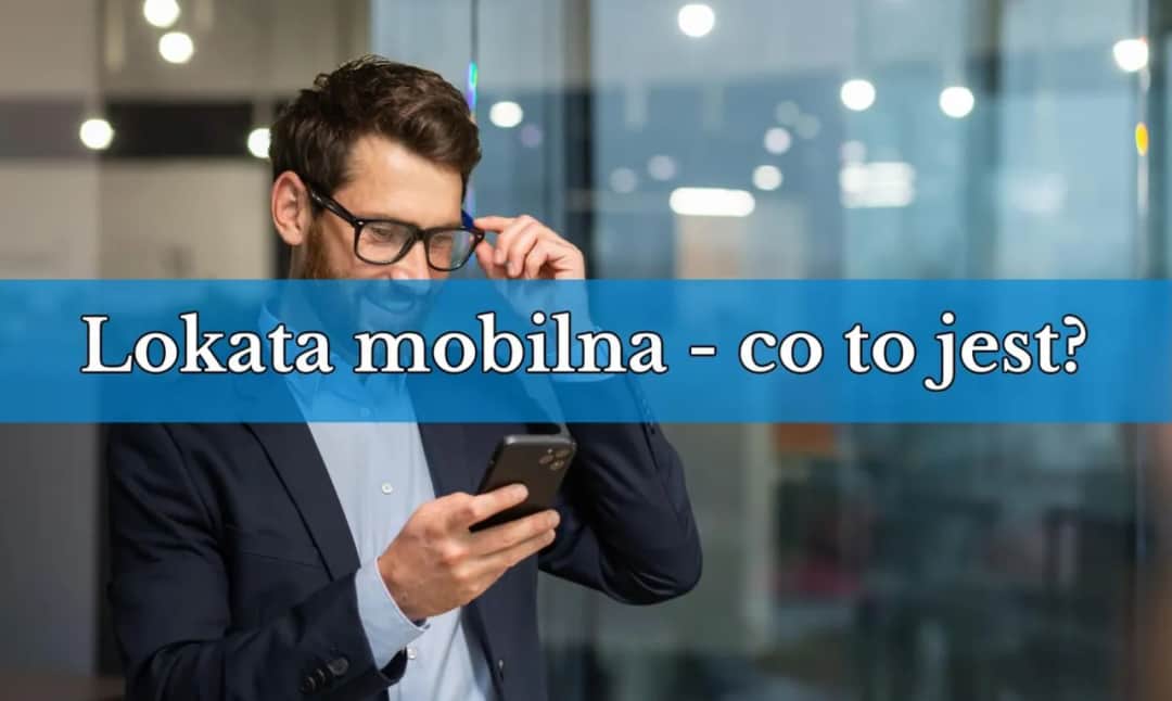 Lokata mobilna co to znaczy? Poznaj jej zalety i wymagania