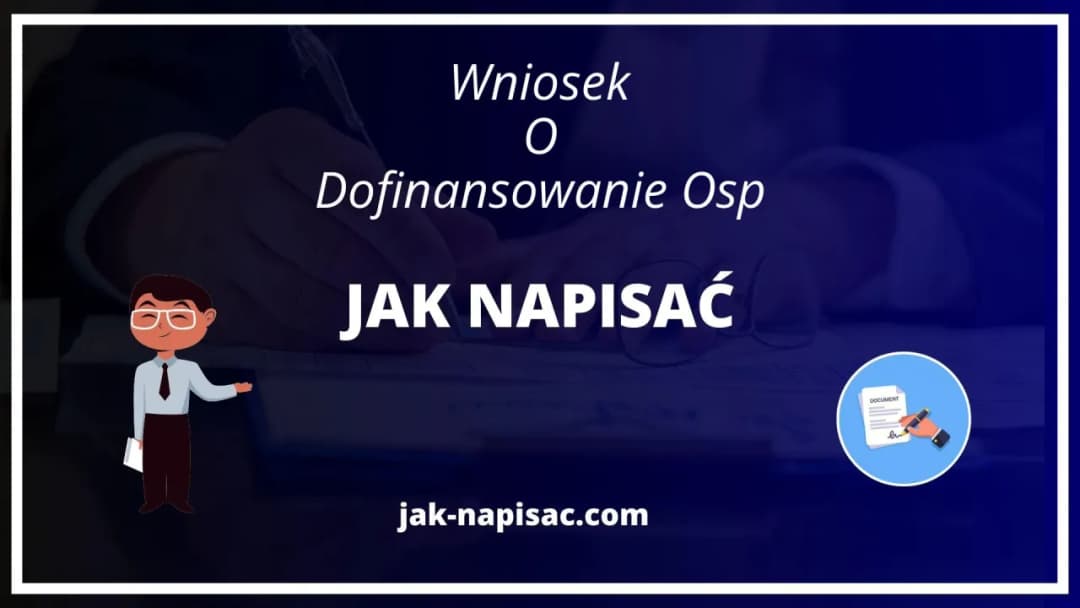 Jak napisać wniosek o dofinansowanie OSP bez błędów – praktyczny poradnik krok po kroku